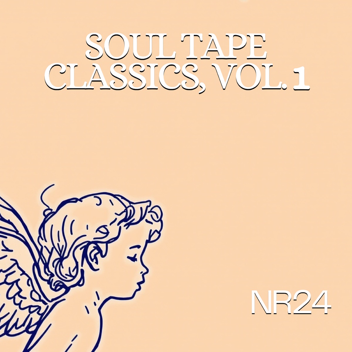 Soul Tape Classics, Vol. 1 by NR24 album cover