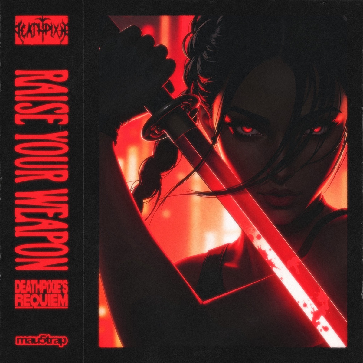 RAISE YOUR WEAPON (DEATHPIXIE'S REQUIEM) - Single by DEATHPIXIE & deadmau5 album cover