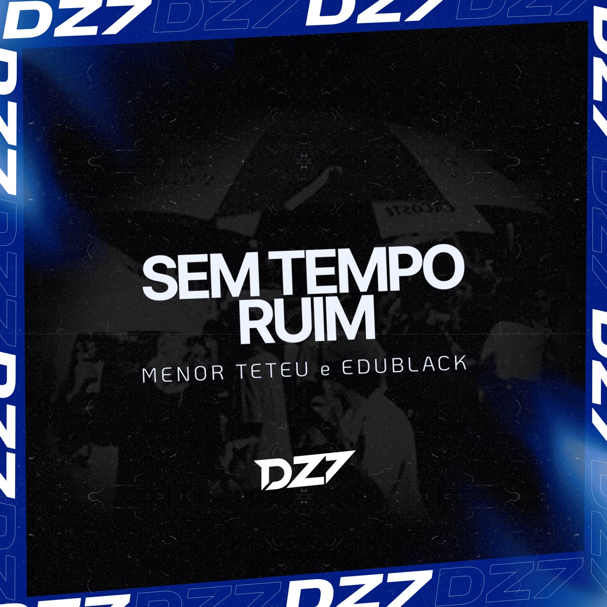 Sem Tempo Ruim - Single by Menor Teteu & EDUBLACK album cover