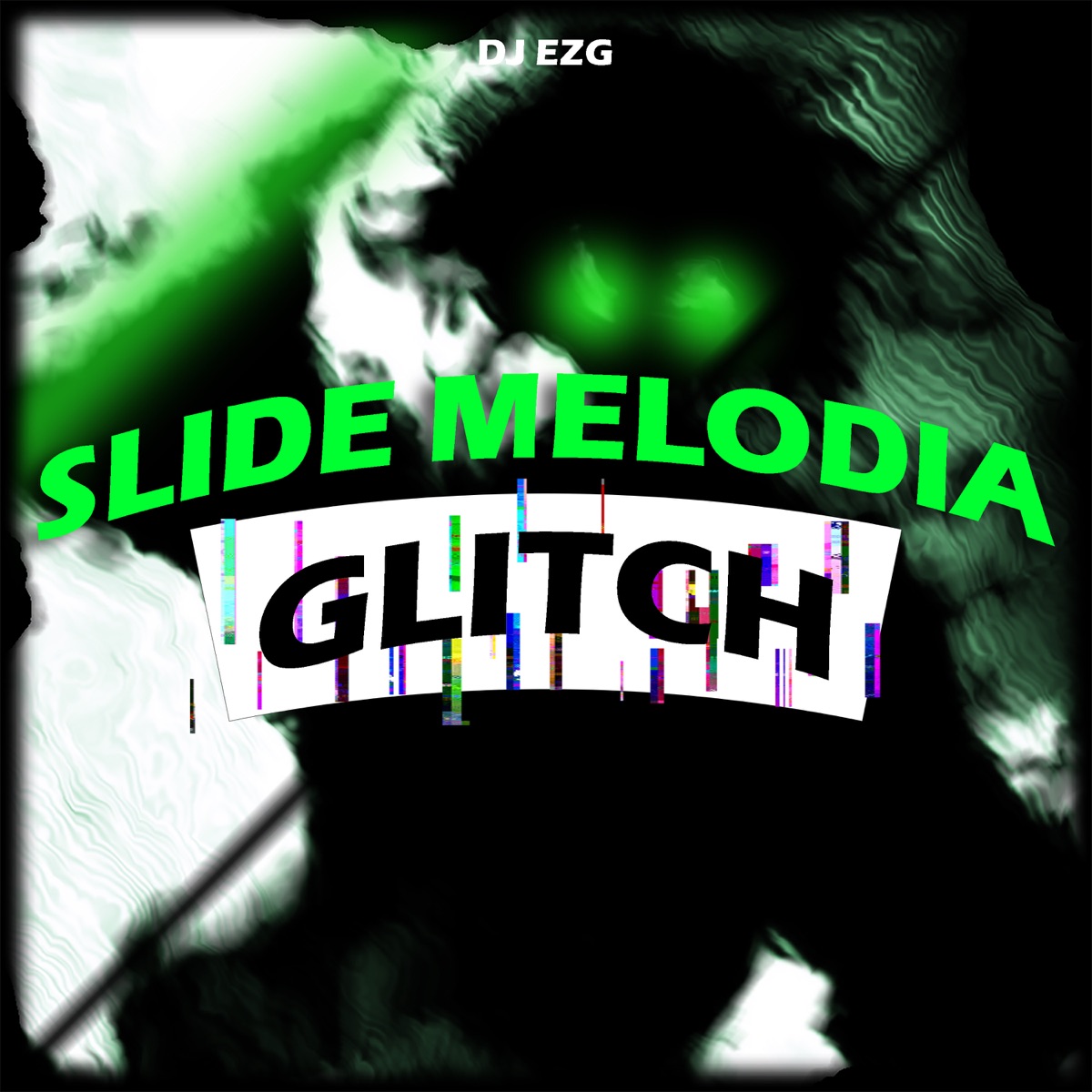 SLIDE MELODIA GLITCH - Single by DJ EZG album cover