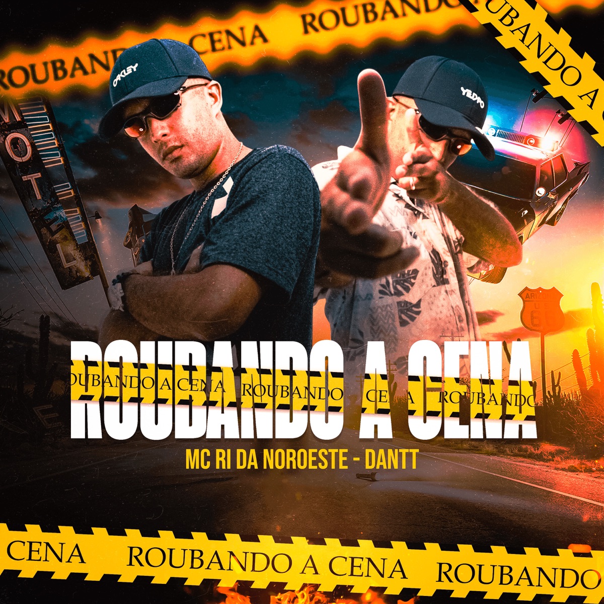 Roubando a Cena - Single by Mc Ri da Noroeste & dantt album cover