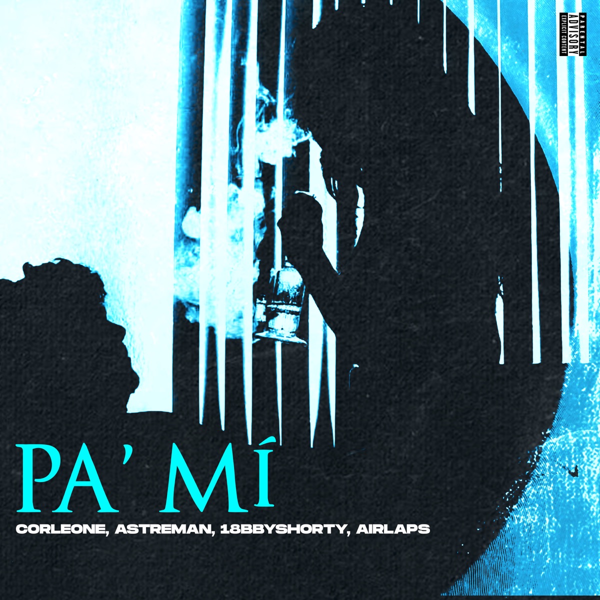 Pa' Mí (feat. Astreman & 18bbyshorty) - Single by Corleone album cover