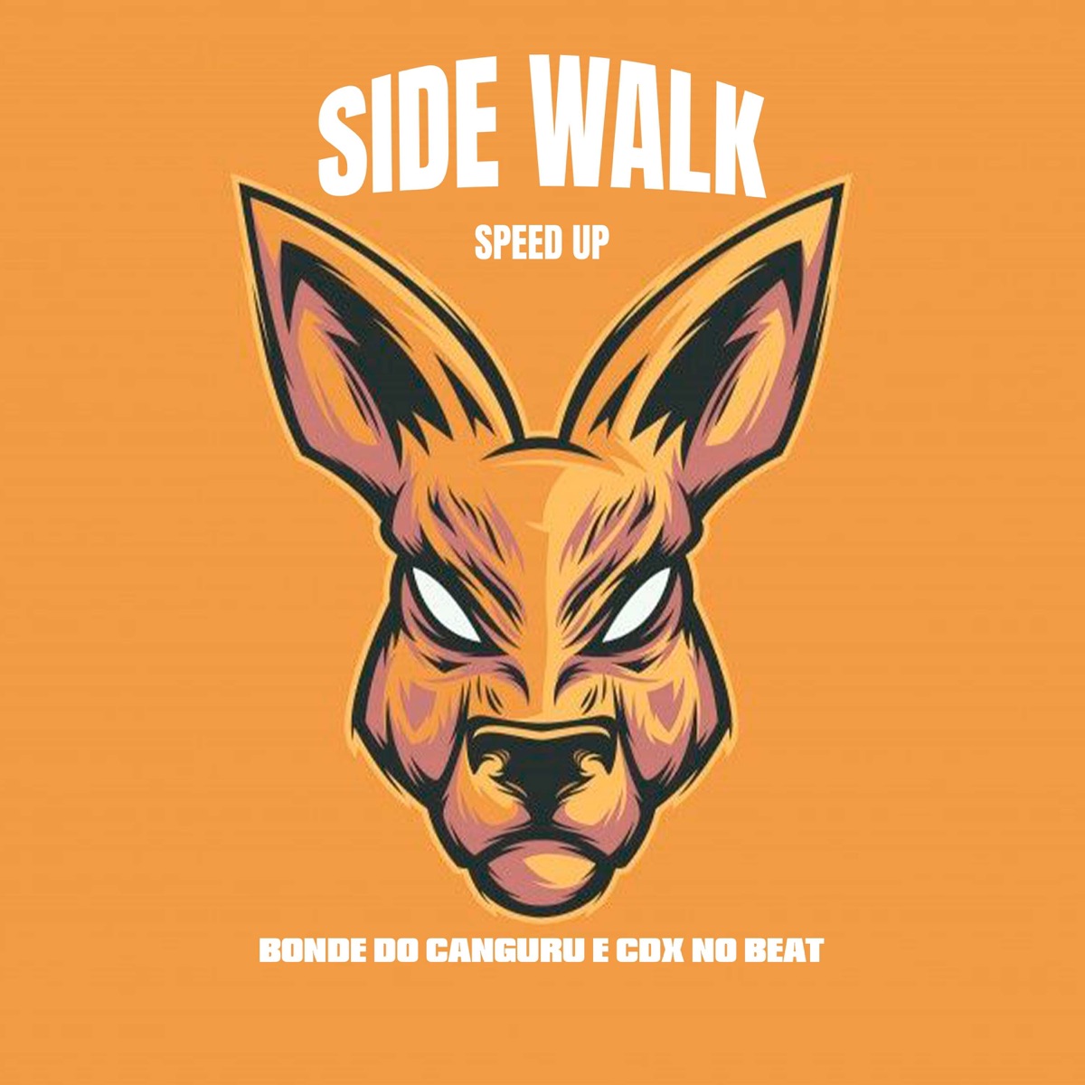 Side Walk Speed Up - Single by Bonde do Canguru & CDX no beat album cover