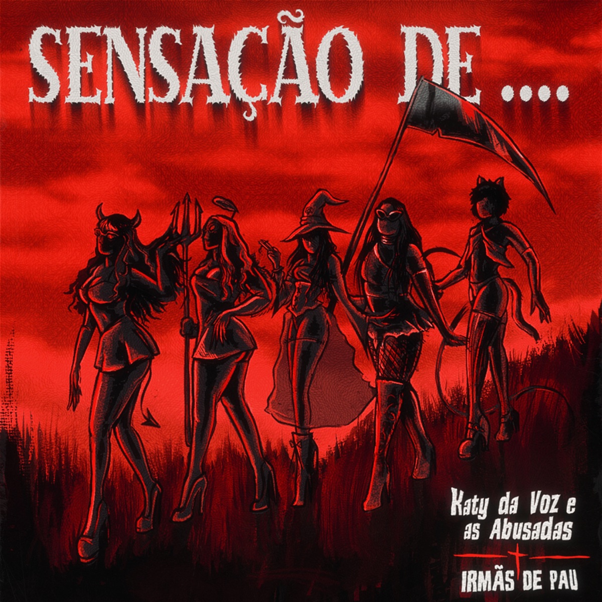 SENSAÇÃO DE.... - Single by Katy da Voz e as abusadas, FKOFF1963 & Irmãs de Pau album cover