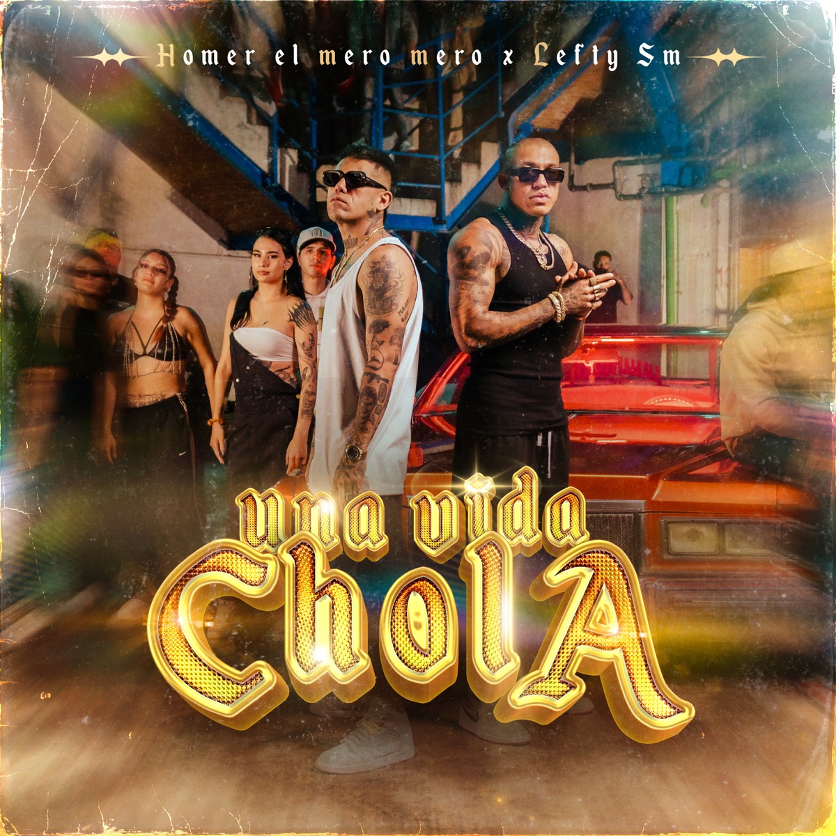Una Vida Chola - Single by Homer el Mero Mero & Lefty Sm album cover
