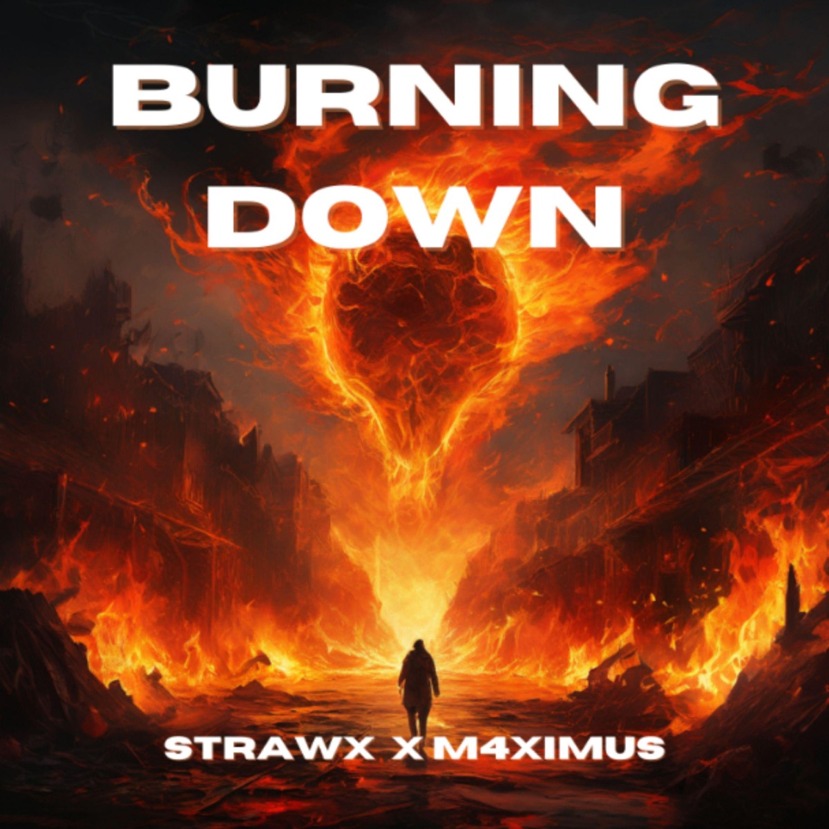 Burning Down - Single by StrawX & M4XIMUS album cover