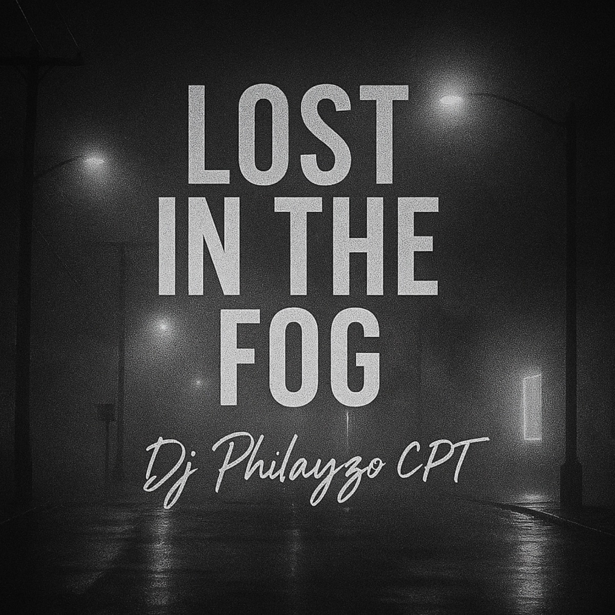 Lost In The Fog - Single by Dj Philayzo Cpt album cover