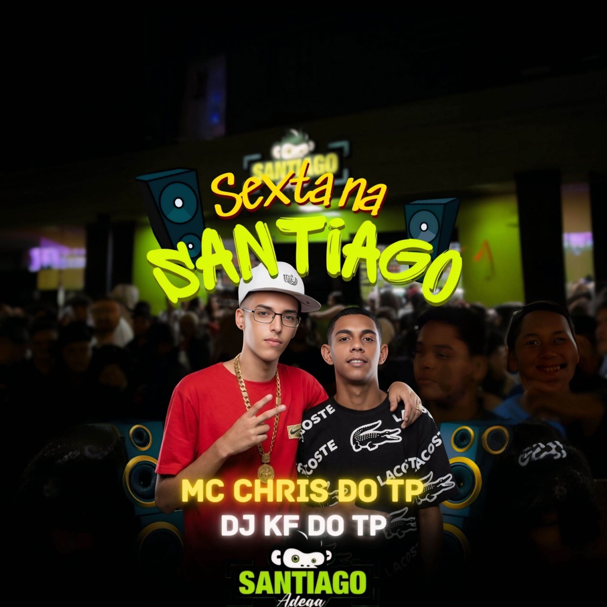 Sexta na Santiago - Single by DJ KF DO TP & MC CHRIS DO TP album cover