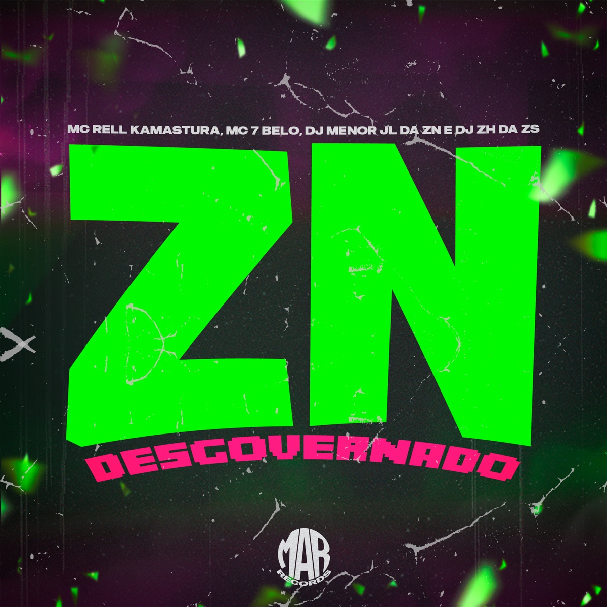 Zn Desgovernado (feat. Mc 7 Belo) - Single by DJ Menor Jl da Zn, DJ ZH DA ZS & Mc Rell Kamasutra album cover