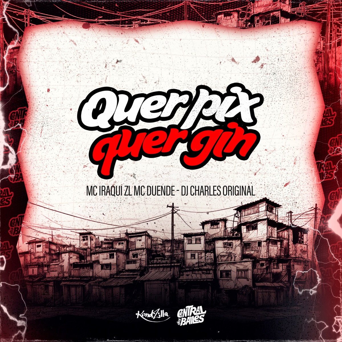 Quer Pix Quer Gin - Single by Iraqui Zl, DJ Charles Original & MC Duende album cover