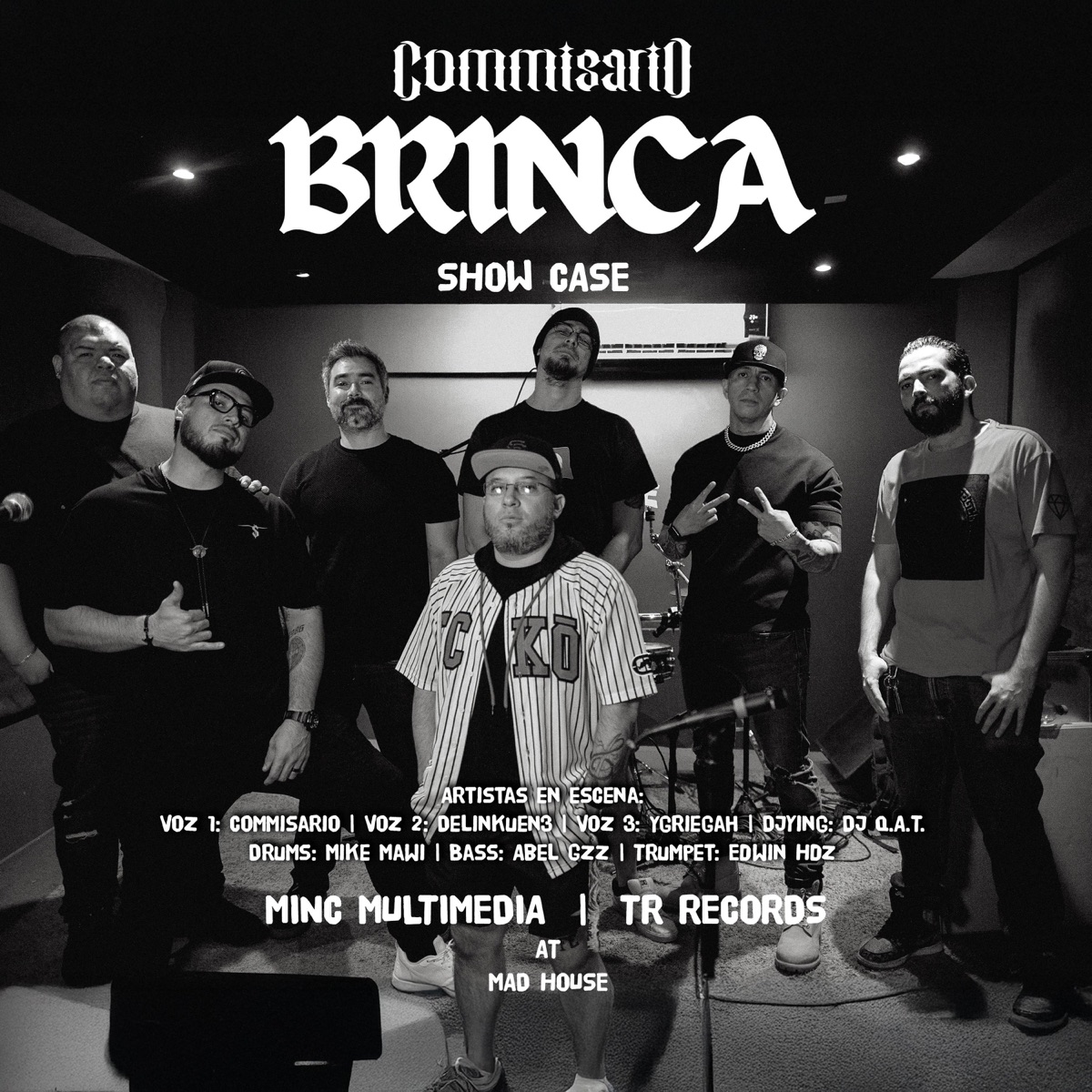 BRINCA Live (feat. Delinkuent3, Ygriegah, Dj Q.A.T., Mike Mawi, Edwin Hdz & Abel gzz) [Show case at Mad House] - Single by Commisario album cover