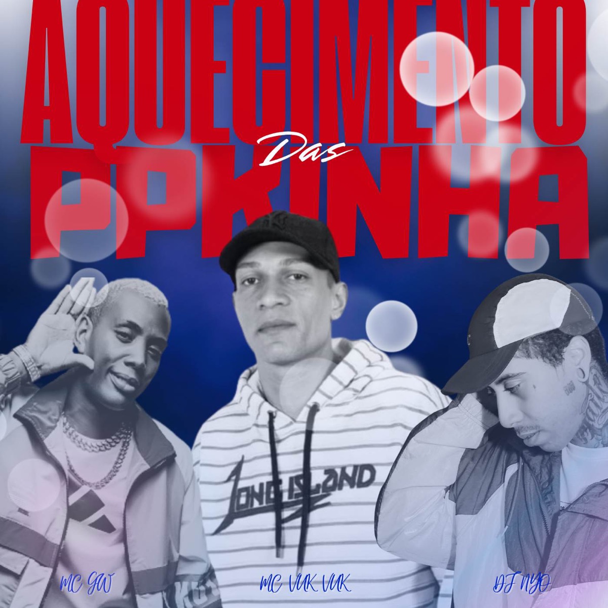 Aquecimento das Ppkinha - Single by Mc Gw, DJ NYO & Mc Vuk Vuk album cover