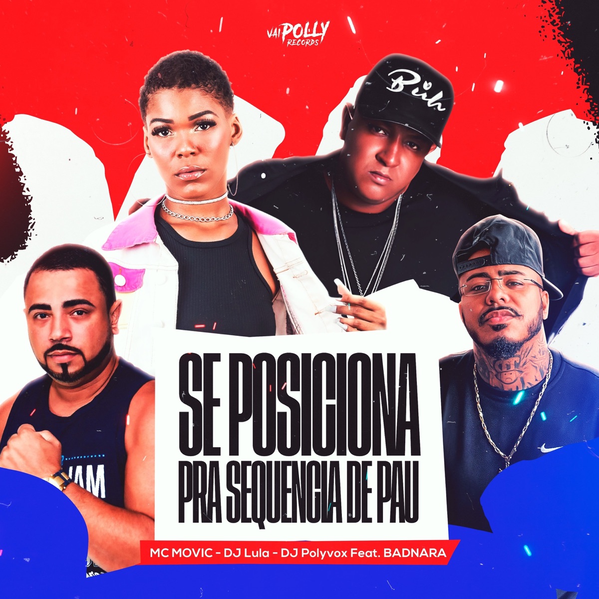 Se Posiciona pra Sequência de Pau (feat. BADNARA) - Single by MC Movic, Dj lula & Dj Polyvox album cover