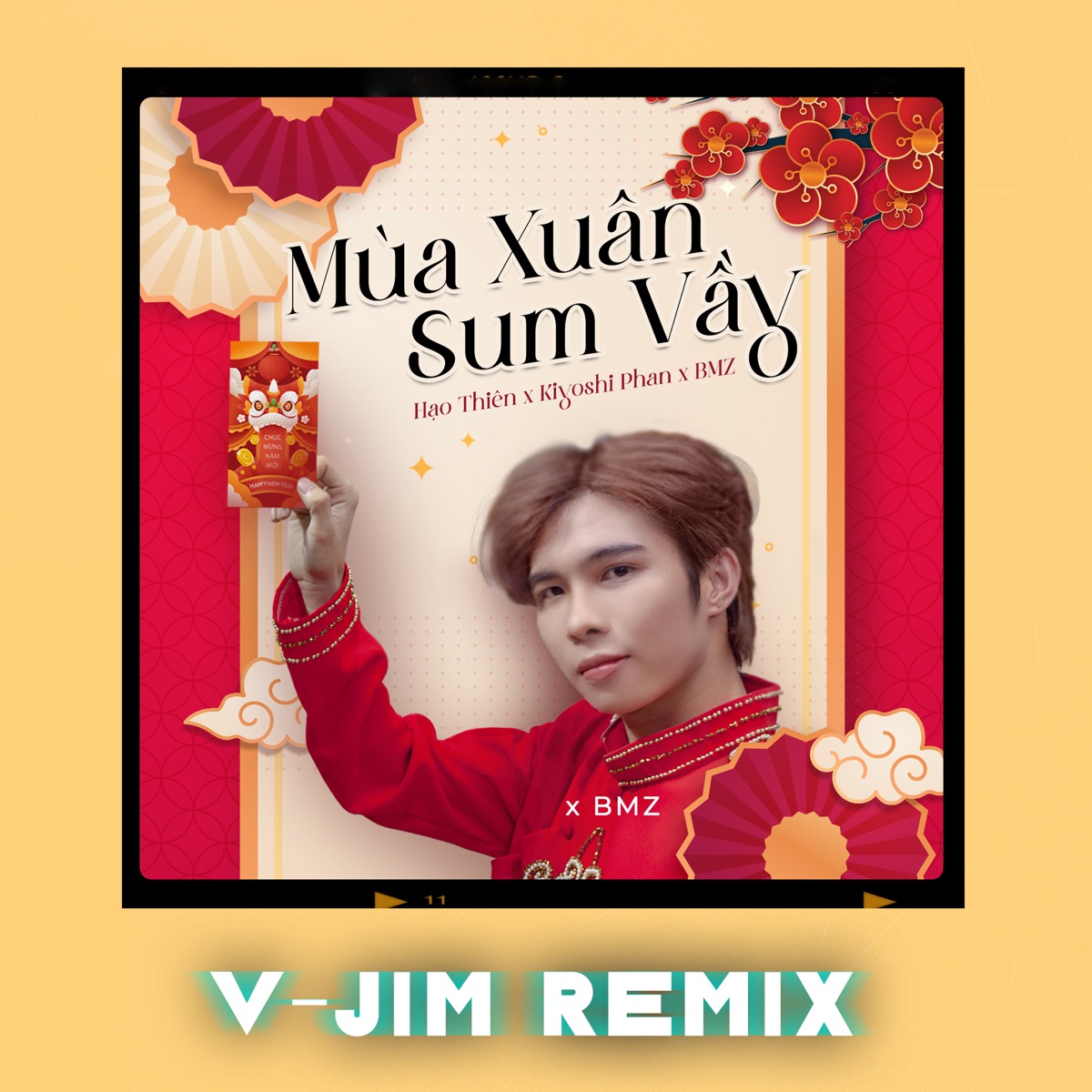 Mùa Xuân Sum Vầy (V-Jim Remix) - Single by Đằng Hoa Thiên, Kiyoshi Phan & BMZ album cover