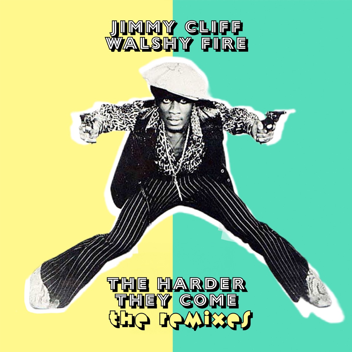 The Harder They Come: The Remixes - EP by Jimmy Cliff & Walshy Fire album cover