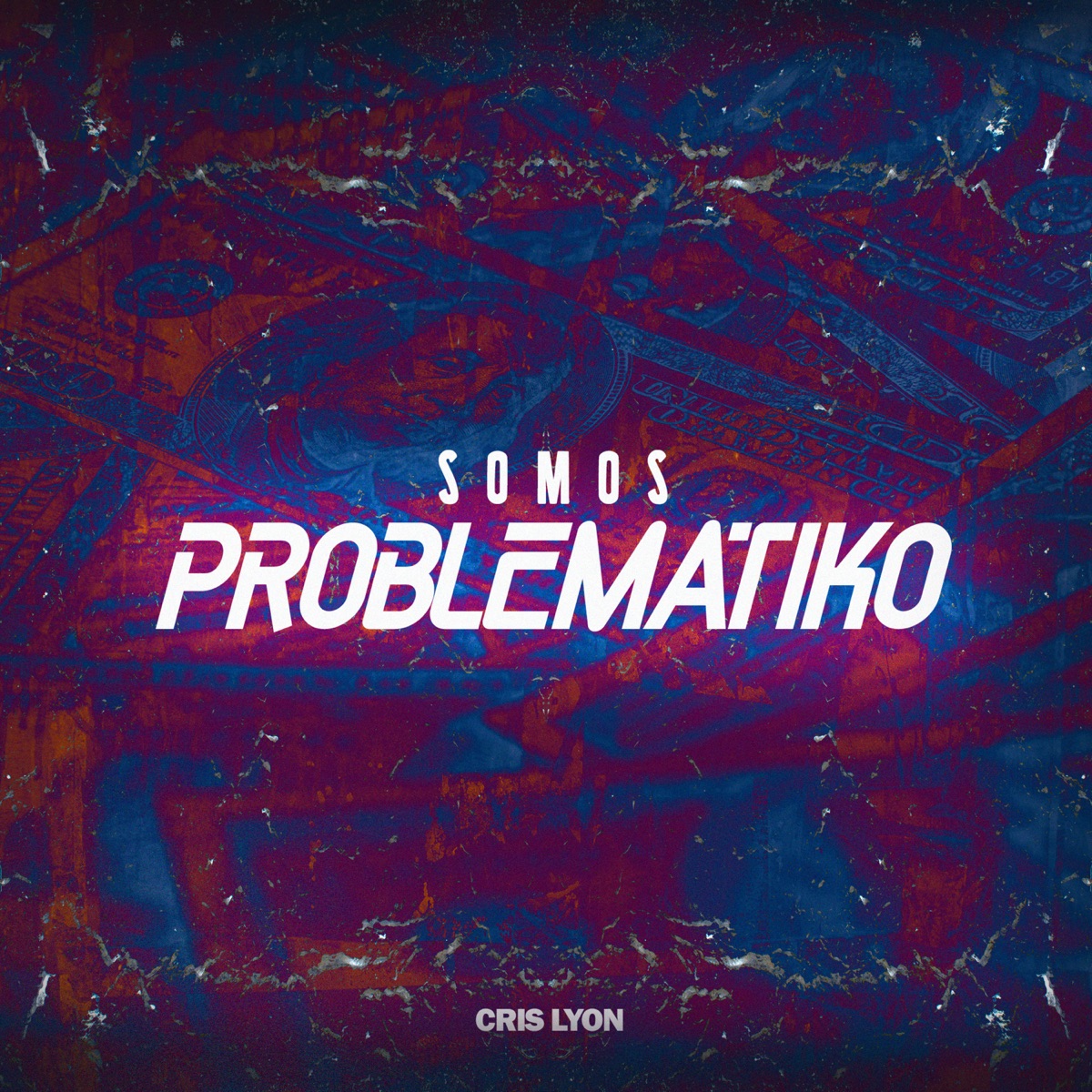 Somos Problematiko - Single by Cris Lyon album cover