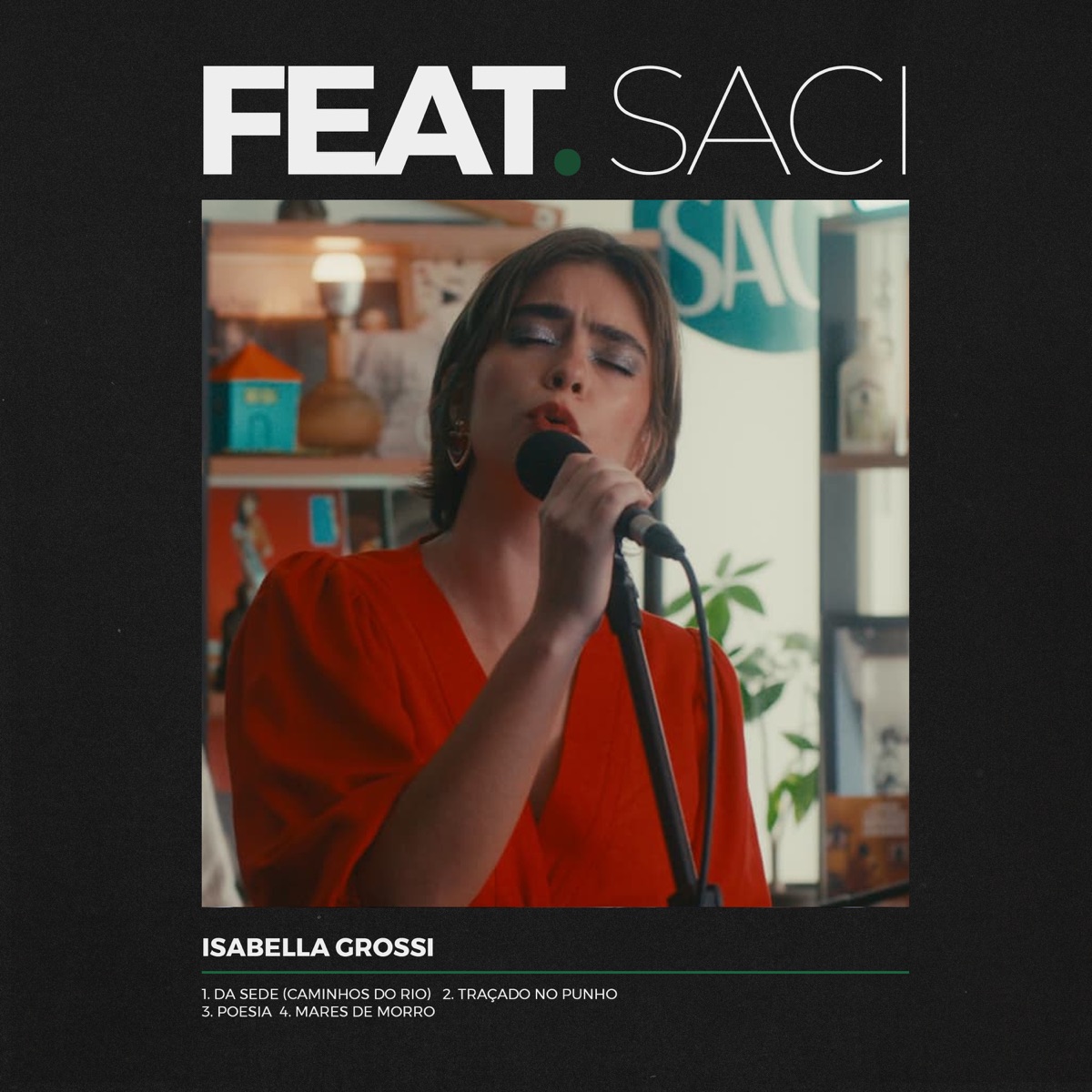 Feat Saci | Isabella Grossi (Live Session) - EP by Isabella Grossi & Feat Saci album cover