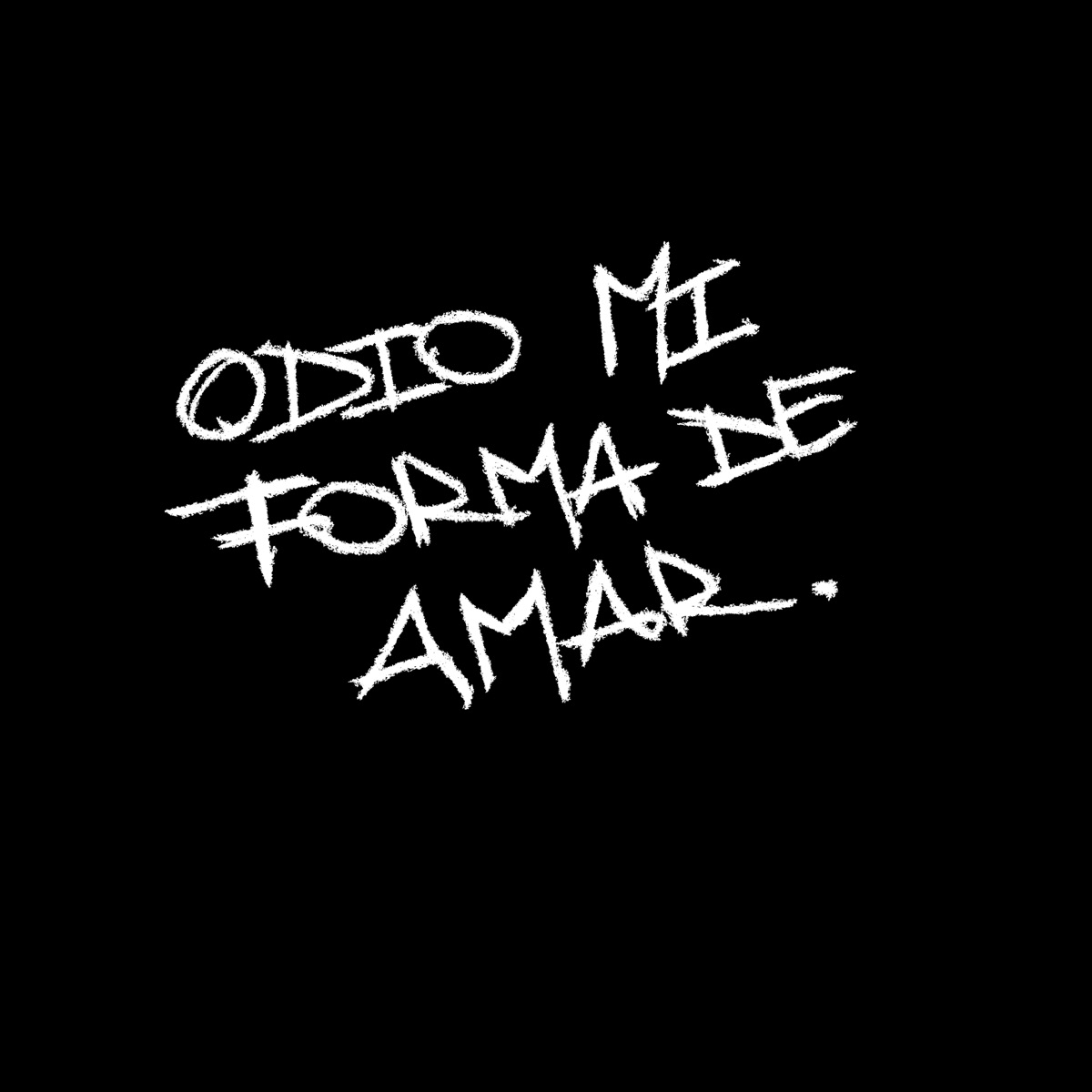 odio mi forma de amar - Single by Sautu, Faus K & almeja album cover