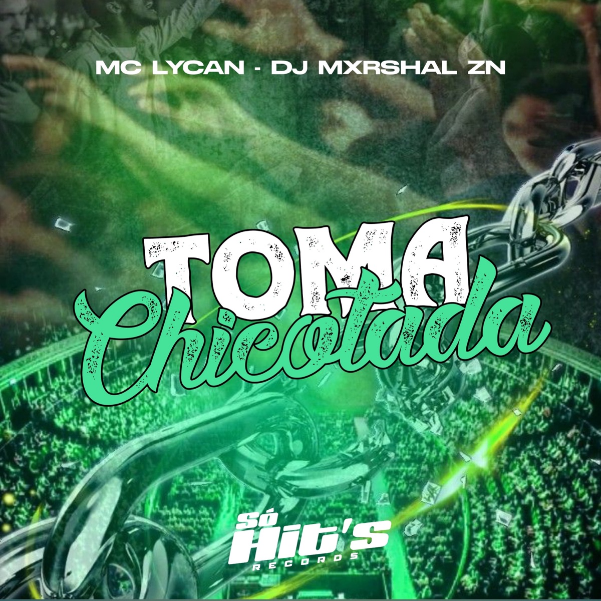 Toma Chicotada - Single by DJ MXRSHAL ZN & MC LyC4N album cover