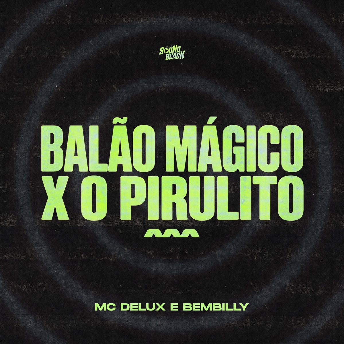 Balão Magico X o Pirulito - Single by Mc Delux & BemBilly album cover