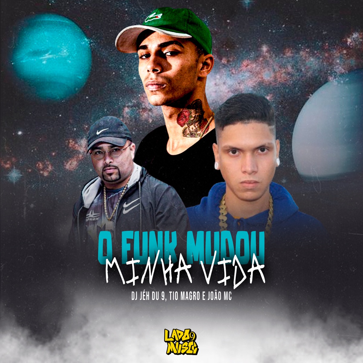 O Funk Mudou Minha Vida - Single by DJ Jéh Du 9, JOÃO MC & TIO MAGRO album cover