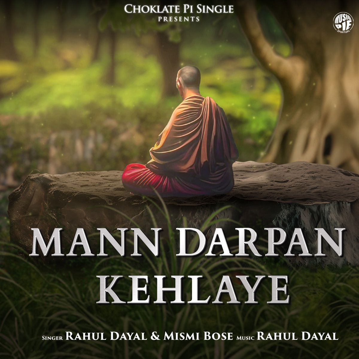 Mann Darpan Kehlaye - Single by Rahul Dayal & Mismi Bose album cover