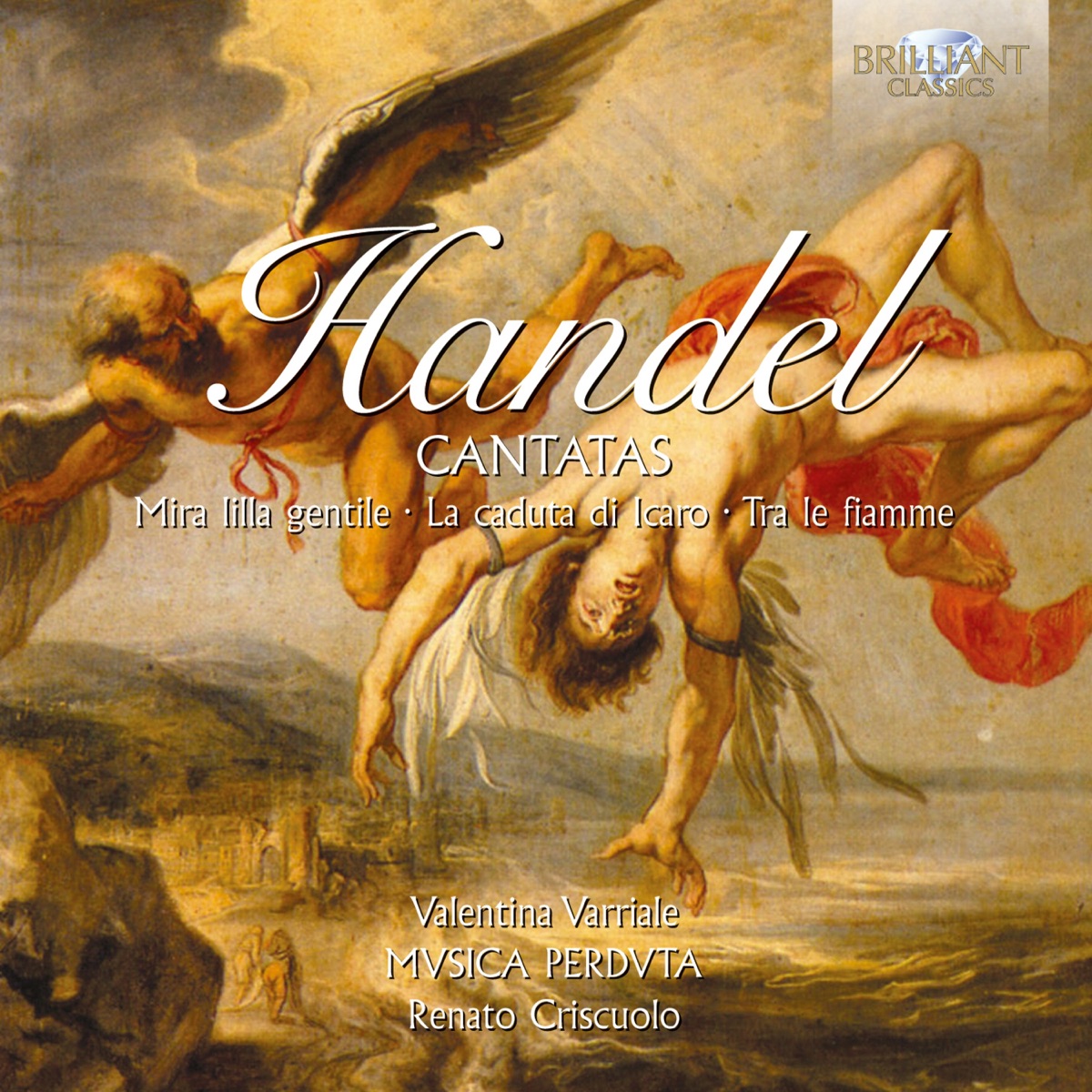 Handel: Italian Cantatas by Valentina Varriale, Renato Criscuolo & Musica Perduta album cover