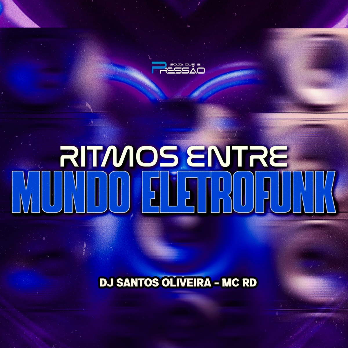 Ritmos Entre Mundo Eletrofunk - Single by DJ Santos Oliveira & Mc Rd album cover