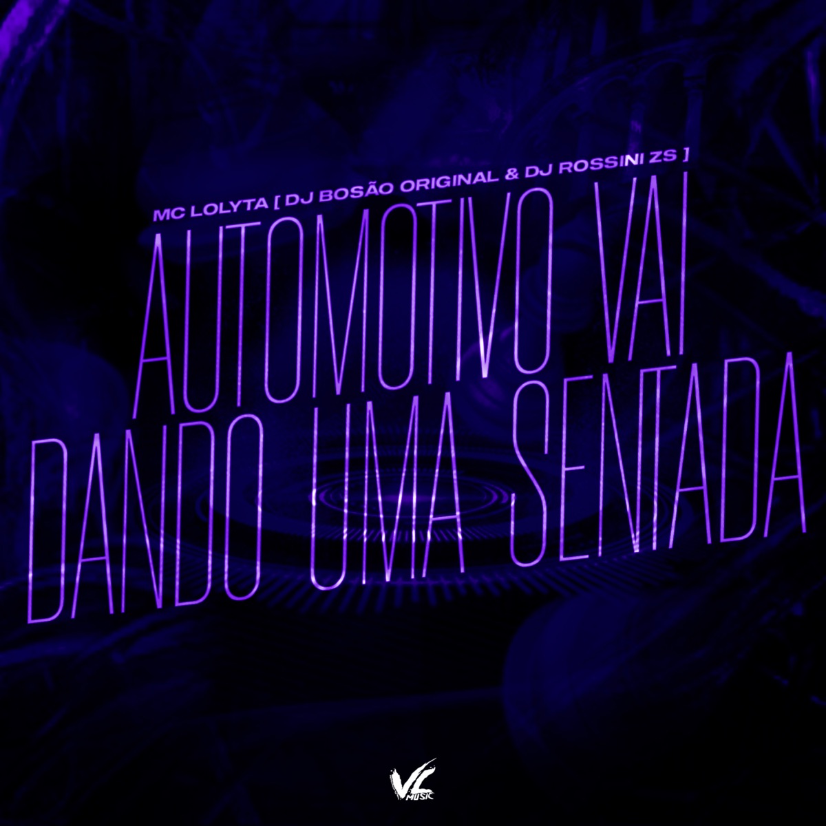 Automotivo Vai Dando Uma Sentada - Single by dj Bosão original, Dj rossini zs & Mc Lolyta album cover