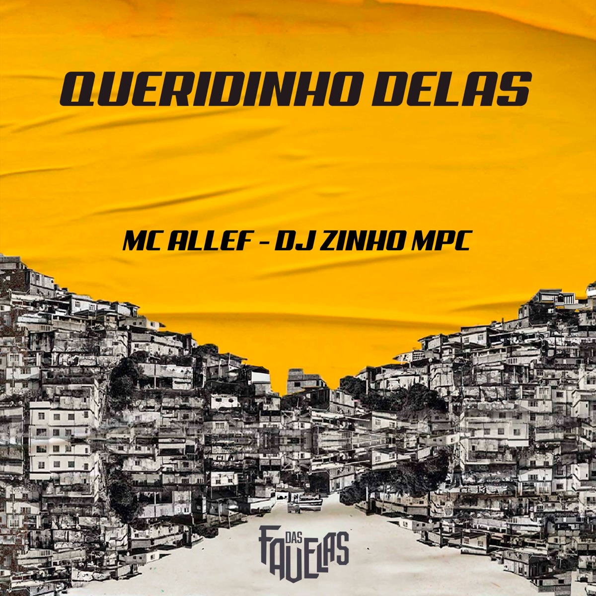 Queridinho Delas - Single by MC ALLEF & Dj Zinho Mpc album cover