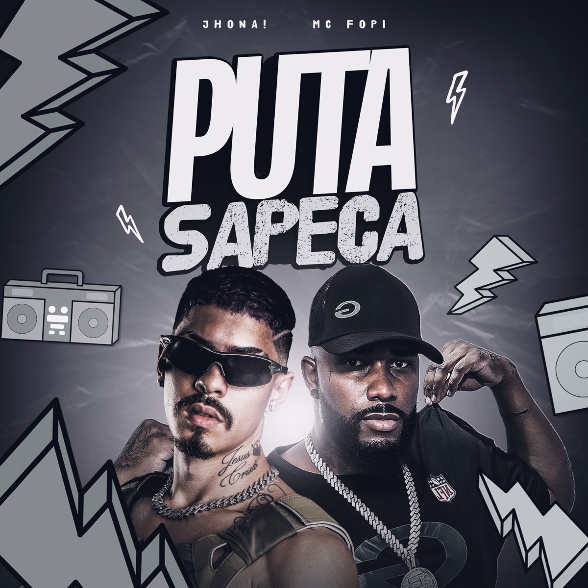 Puta Sapeca - Single by MC FOPI & Jhona! album cover