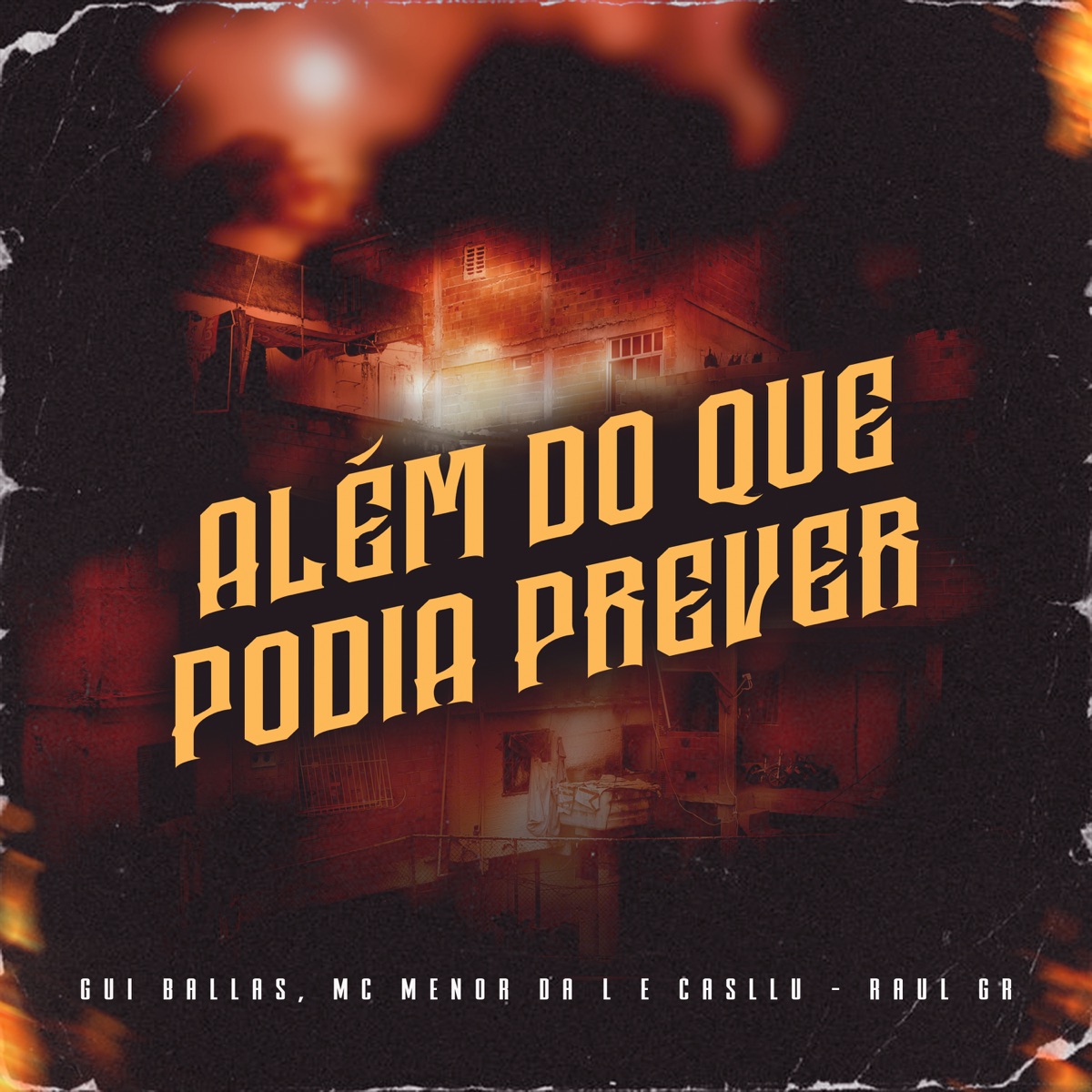 Além Do Que Podia Prever - Single by Gui Ballas, Mc Menor da L, Casllu & Raul GR album cover