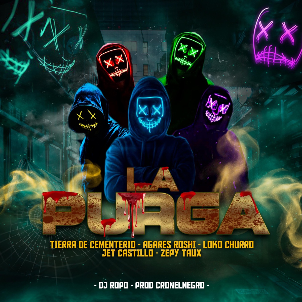 LA PURGA (feat. TIERRA DE CEMENTERIO, AGARES ROSHI, JET CASTILLO & ZEPY TAUX) - Single by LOKO CHURRO album cover