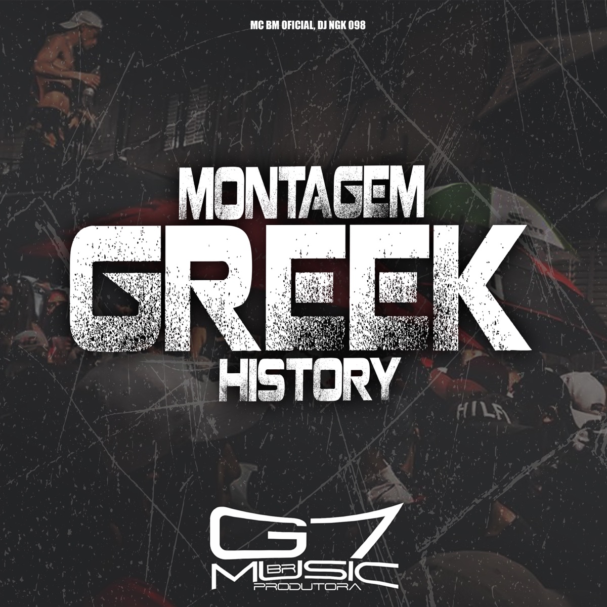Montagem Greek History - Single by Mc bm oficial, DJ NGK 098 & G7 MUSIC BR album cover