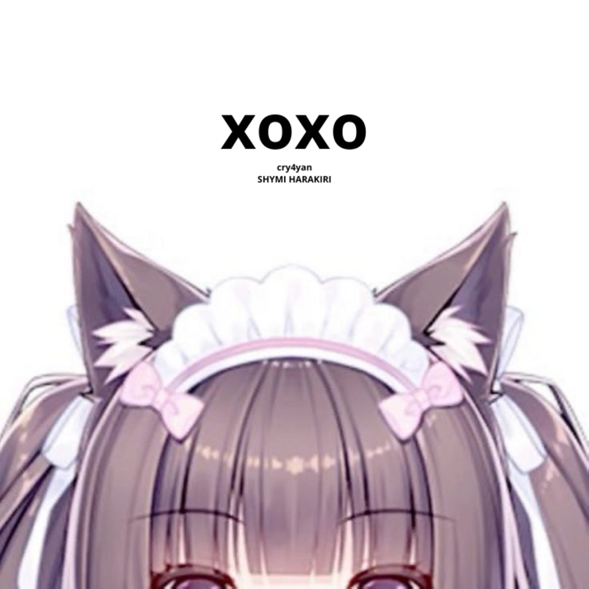xoxo - Single by cry4yan & shymi harakiri album cover
