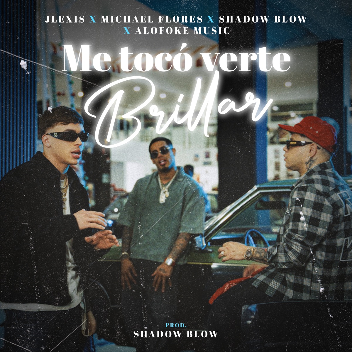 Me tocó verte brillar - Single by Alofoke Music, Michael Flores, Shadow Blow & Jlexis album cover