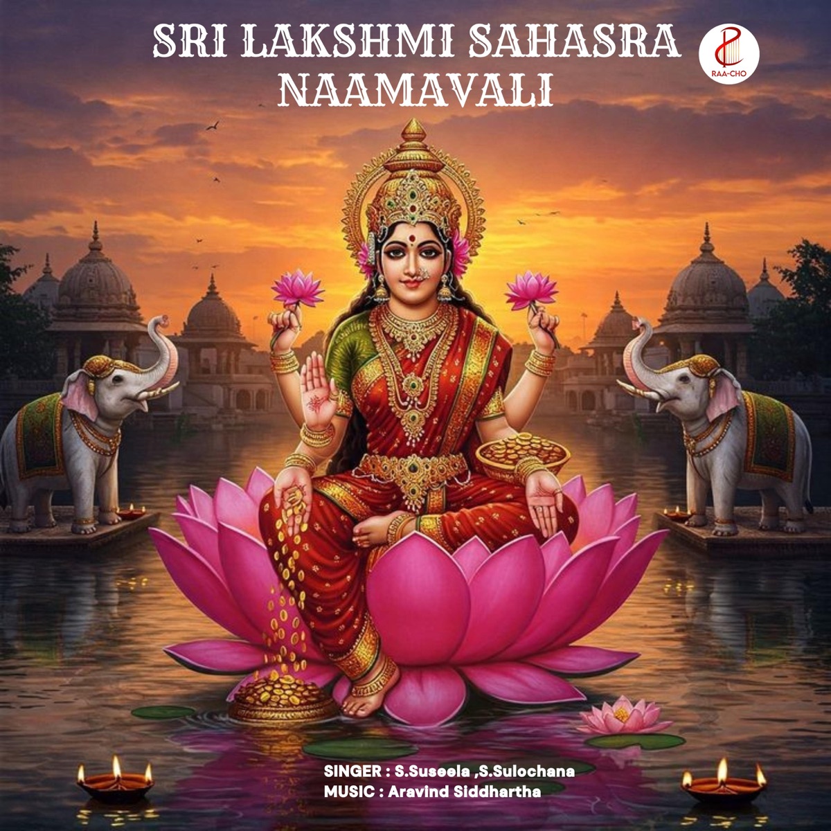 Sri Lakshmi Sahasra Naamavali by Aravind Siddhartha, S.Suseela & S.Sulochana album cover