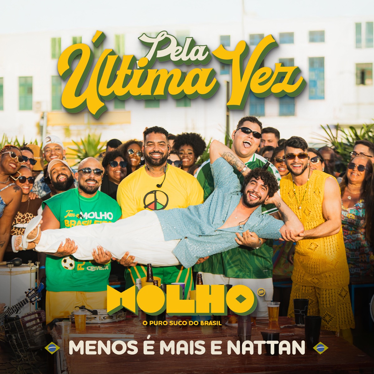Pela Última Vez (Ao Vivo) - Single by Grupo Menos É Mais & Nattan album cover