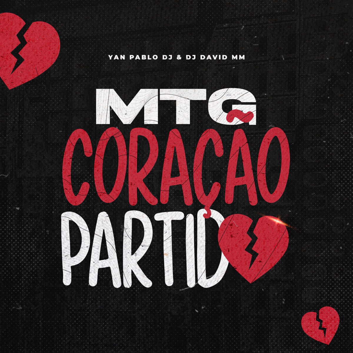 MTG Coração Partido - FUNK BH - Single by Yan Pablo DJ & MM no Beat album cover