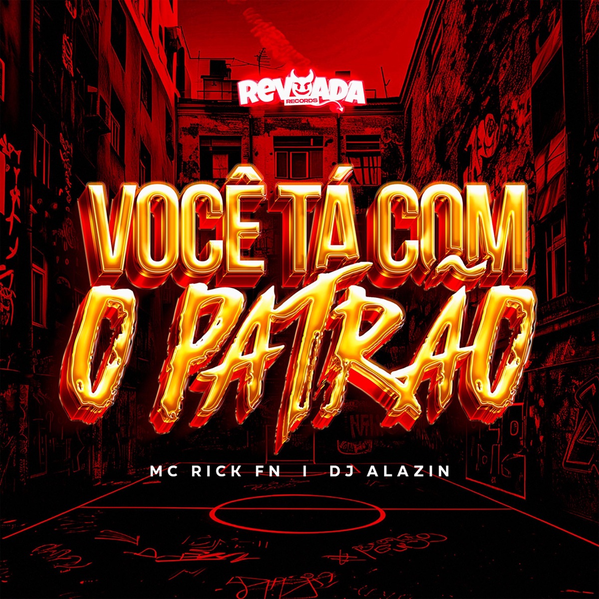 VOCÊ TA COM O PATRÂO - Single by MC RICK FN & Dj Alanzin album cover