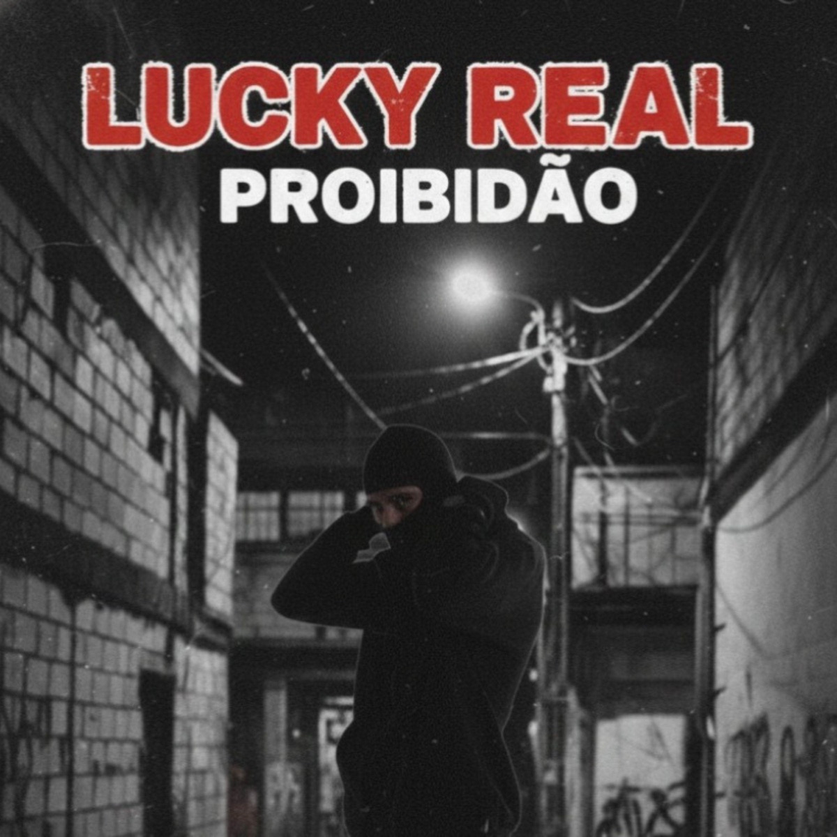 Proibidão - Single by Lucky Real album cover