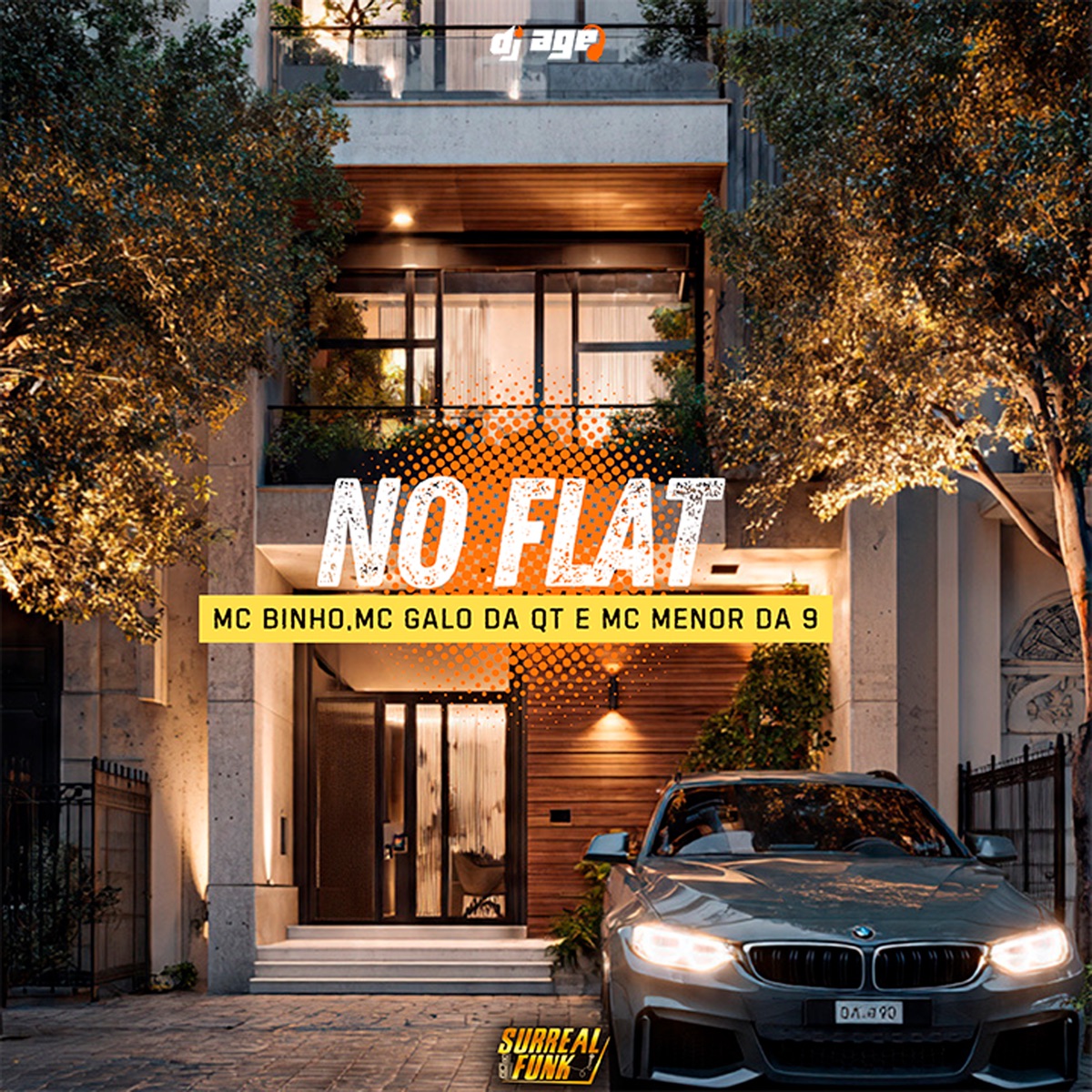 No Flat - Single by MC Binho, MC Galo da QT, MC Menor da 9 & DJ Age album cover