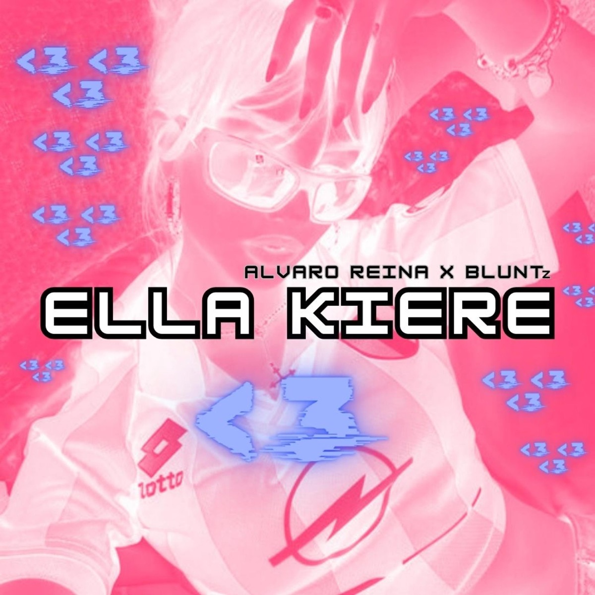 ELLA KIERE <3 (feat. BLUNTz) - Single by Alvaro Reina album cover