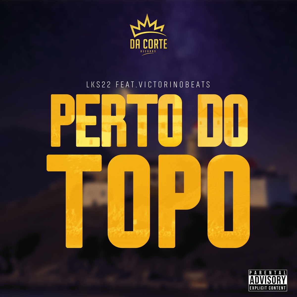 Perto do Topo - Single by LKS 22, Da Corte Records & Victorinobeats album cover