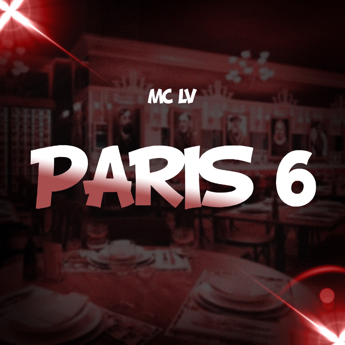 Paris 6 - Single by Mc Lv album cover