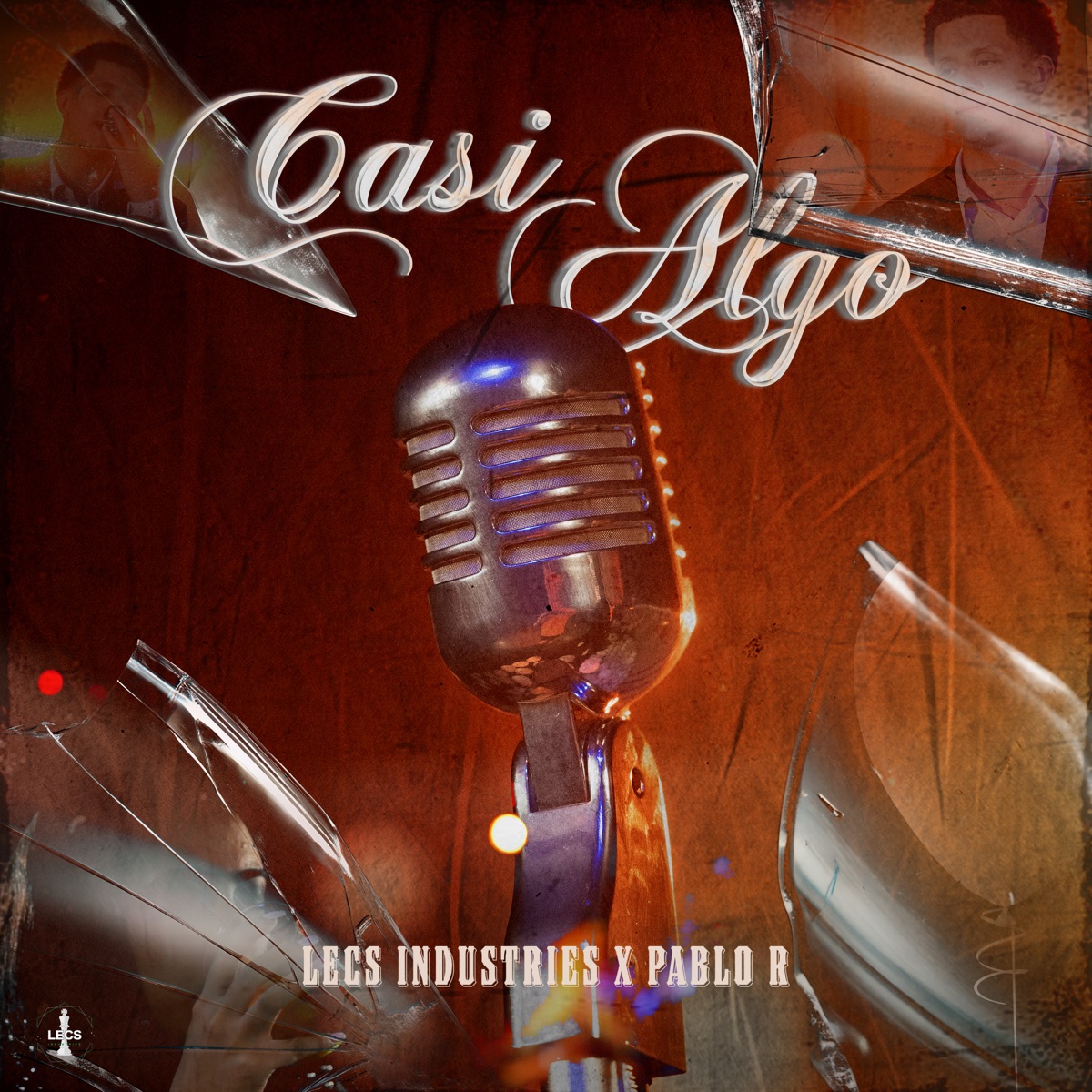 Casi Algo - Single by Lecs Industries & Pablo R album cover