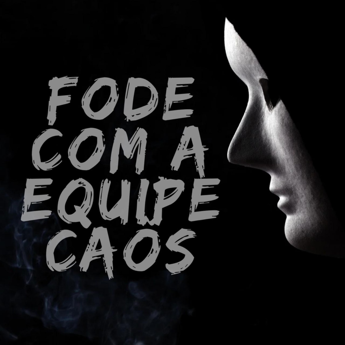 Fode Com a Equipe Caos - Single by DJ Lindão & DJ Kalu album cover