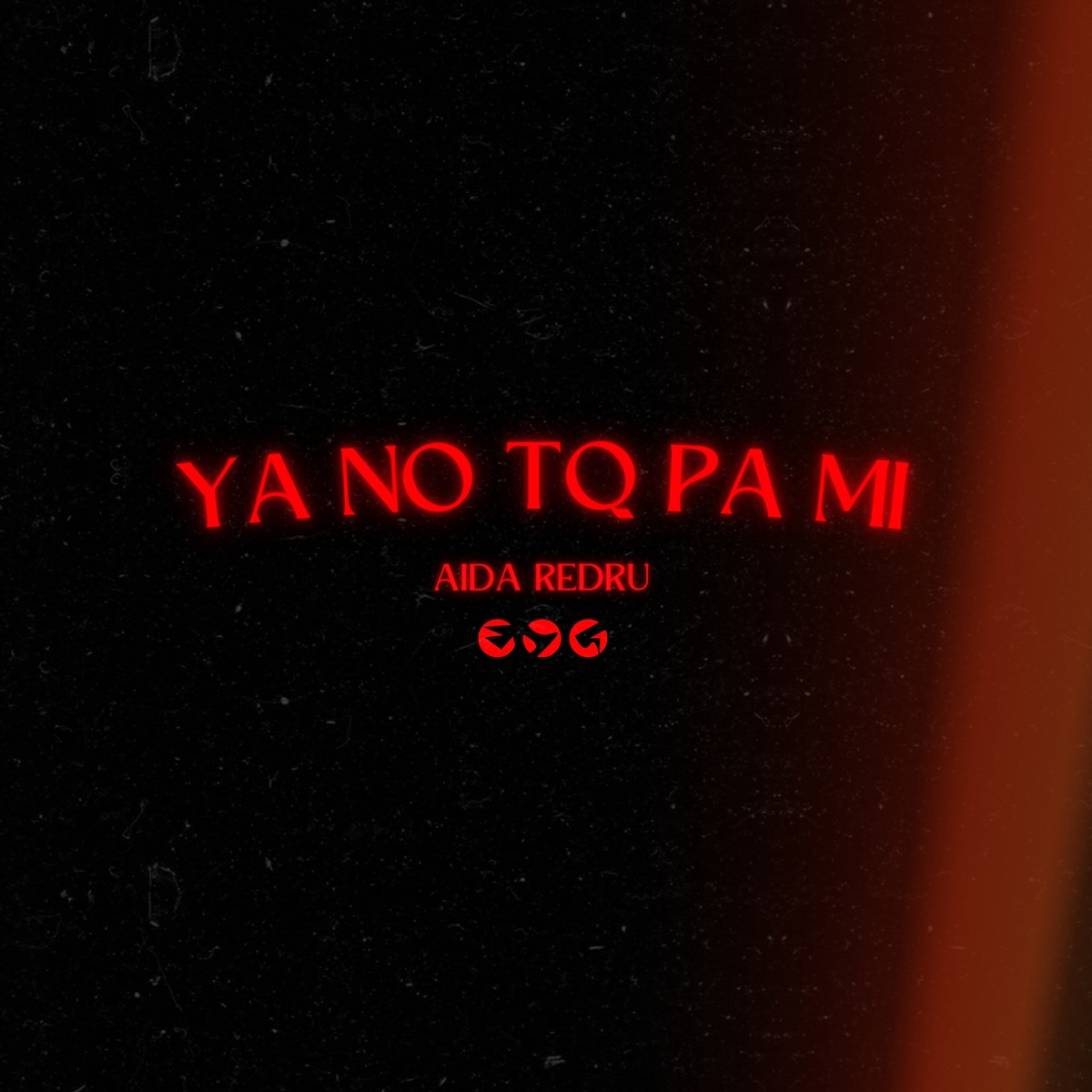 Ya No TQ Pa' Mí - Single by Aida Redru album cover