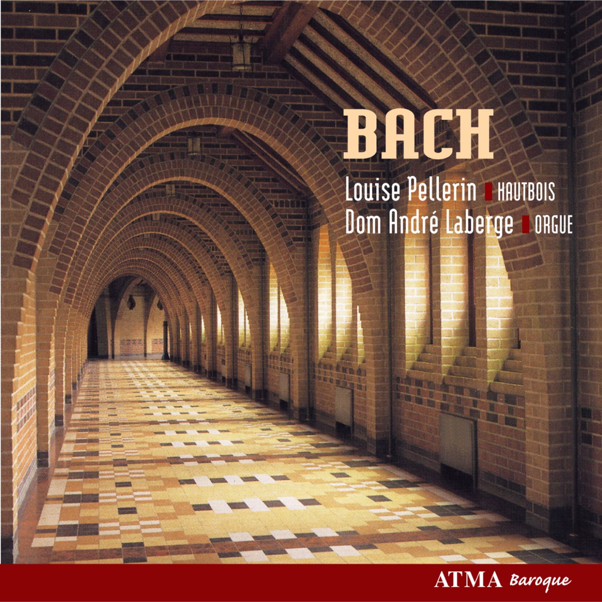 Bach: Music for Oboe & Organ by Louise Pellerin & Dom André Laberge album cover