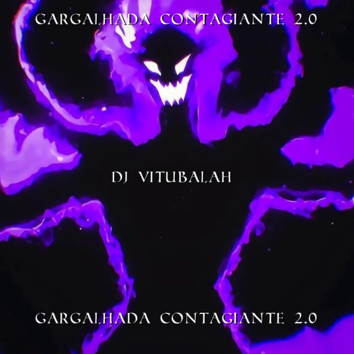 Gargalhada Contagiante 2.0 - Single by DJ VITUBALAH album cover